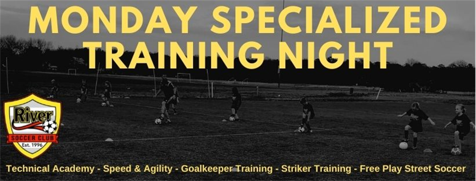 Monday Specialized Training Night Available
