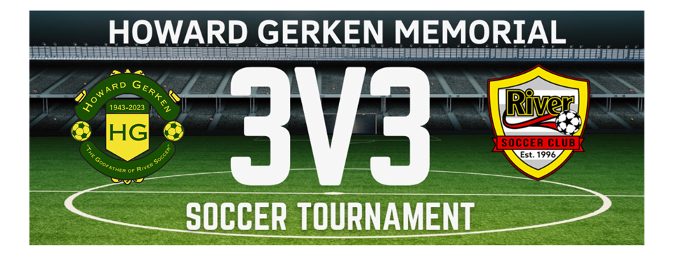 Howard Gerken Memorial 3v3 Tournament